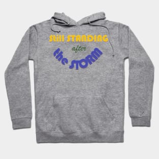 Still Standing after the Storm Hoodie